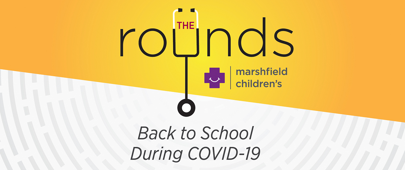 Graphic of 'The Rounds: Back to School During COVID-19'